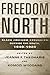 Freedom North: Black Freedom Struggles Outside the South, 1940-1980