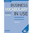 Business Vocabulary in Use: Intermediate Book with Answers: Self-Study and Classroom Use