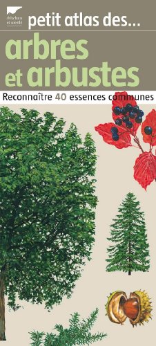 Petit atlas des arbres et arbustes