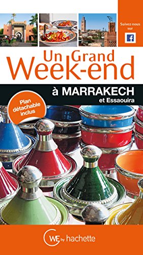 Un  grand week-end à Marrakech et Essaouira