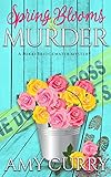 Spring Blooms & Murder: A Mikki Bridgewater Mystery (Mikki Bridgewater Mysteries Book 1)
