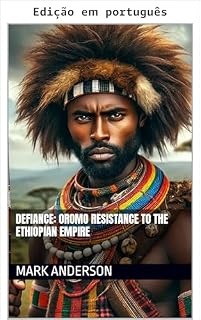 Livro Desafio: resistência oromo ao Império Etíope