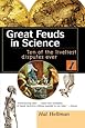 Great Feuds in Science: Ten of the Liveliest Disputes Ever