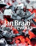 Fireworks: Recipes, Techniques, Advice