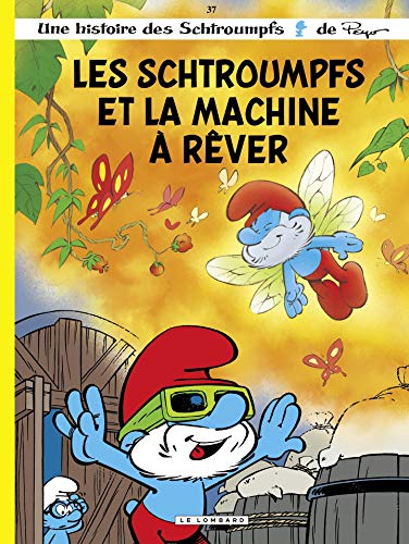 Les Schtroumpfs Lombard - tome 37 - Les Schtroumpfs et la machine à rêver (French Edition) by Alain JOST