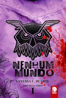 Livro Nenhum Mundo (Trilogia Lírio Livro 1)