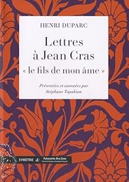 Lettres à Jean Cras, le fils de mon âme