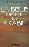 La Bible est née en Arabie by 
