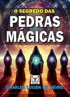 Livro O Segredo das Pedras Mágicas: Uma Aventura nos Caminhos da Consciência Humana