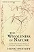 The Wholeness of Nature : Goethe's Way Toward a Science of Conscious Participation in Nature
