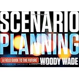Scenario Planning: A Field Guide to the Future