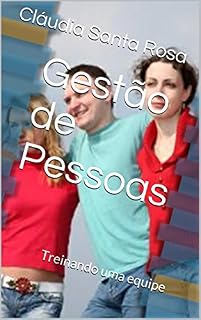Livro Gestão de Pessoas: Treinando a equipe (Treinamento - RH Livro 2)