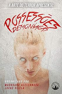 Livro Possessões Demoníacas: A Arte do Terror - Volume 8