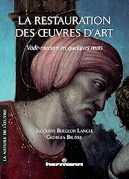 La  restauration des oeuvres d'art