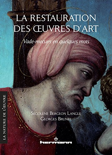 La  restauration des oeuvres d'art