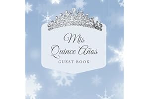Modern Quinceañera Guest Book Winter Theme: Quinceñera Quince Años | 15 Year Old Birthday | Visitor Sign-In Log Book | Libro de invitados para quinceañeras