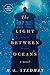 The Light Between Oceans: A Novel
