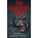 The Righteous Path: A Parker County Novel (The Parker County Novels Book 1)