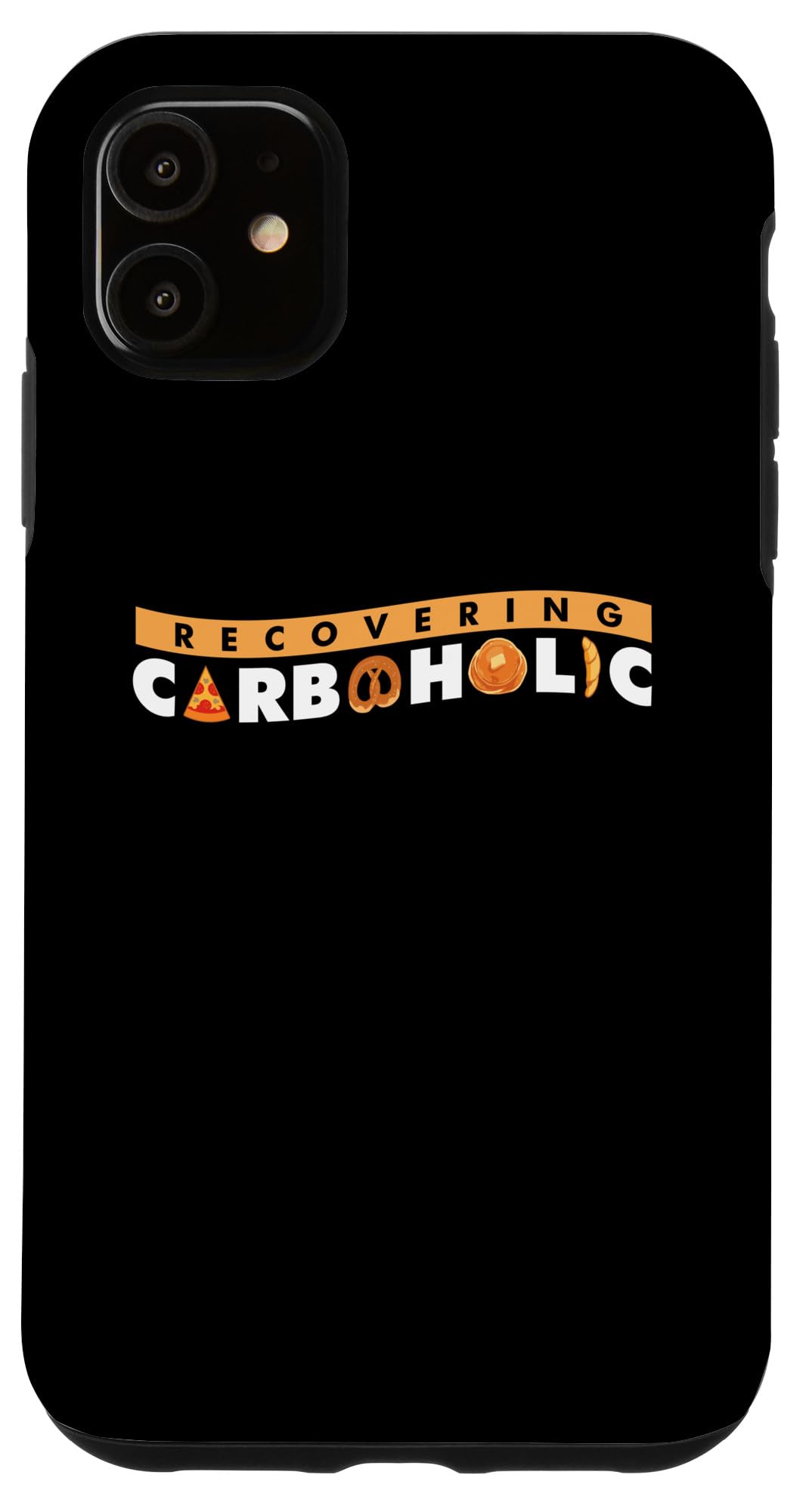 iPhone 11 Recovering Carboholic Funny Keto Diet Case