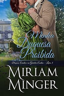 Livro Minha Duquesa Proibida: Duques, Condes e as Garotas Easton – Livro 3