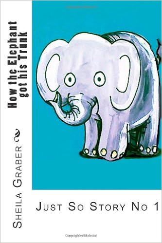 Amazon How The Elephant Got His Trunk Just So Stories Graber Sheila Kipling Rudyard Miller Jen Animals Amazon How The Elephant Got His Trunk Just So Stories Graber Sheila Kipling Rudyard Miller Jen Animals