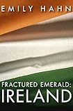 Fractured Emerald: Ireland by