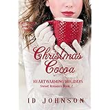 Christmas Cocoa (Heartwarming Holidays Sweet Romance Book 2)
