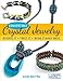 Convertible Crystal Jewelry: Reverse it, Twist it, Wear it Many Ways by 