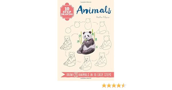 10 Step Drawing Animals Draw 75 Animals In 10 Easy Steps