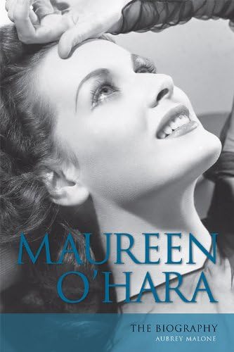 Maureen O'Hara: The Biography (Screen Classics)