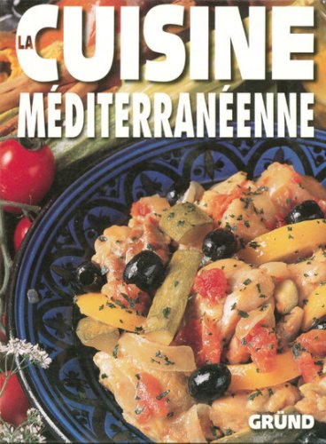 La cuisine méditerranéenne by (Paperback)
