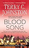 Blood Song: The Battle at Powder River & the Beginning of the Great Sioux War of 1876 (Plainsmen)