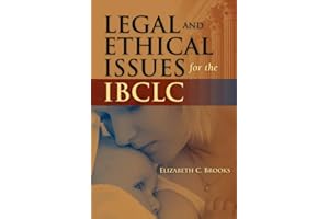 Legal and Ethical Issues for the Ibclc