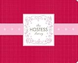 The Hostess Diary   [HOSTESS DIARY] [Hardcover] by 