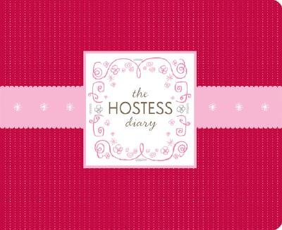 The Hostess Diary   [HOSTESS DIARY] [Hardcover] by Sharron Wood,Fuko (ILT) Kawanura Fuko Kawamura (Hardcover)