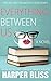 Everything Between Us (Pink Bean Series Book 3)