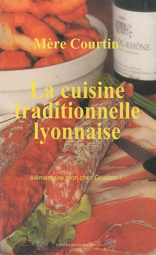 La  cuisine traditionnelle lyonnaise