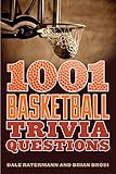 1001 Basketball Trivia Questions by Dale Ratermann, Brian Brosi