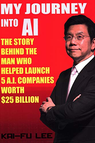 My Journey into AI: The Story Behind the Man Who Helped Launch 5 A.I. Companies Worth $25 Billion My Journey into AI: The Story Behind the Man Who Helped Launch 5 A.I. Companies Worth $25 Billion