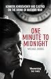 One Minute To Midnight: Kennedy, Khrushchev and Castro on the Brink of Nuclear War