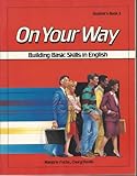 On Your Way (Level Three) : Building Basic Skills in English, Anger and Fuchs, 0582907624