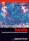 Image de International Funds: A Practical Guide (Securities Institute Global Capital Markets)