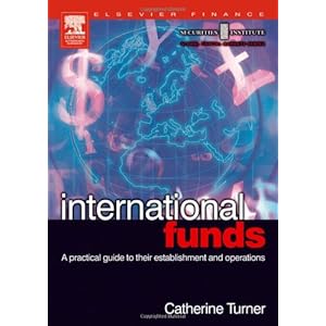 International Funds: A Practical Guide (Securities Institute Global Capital Markets)