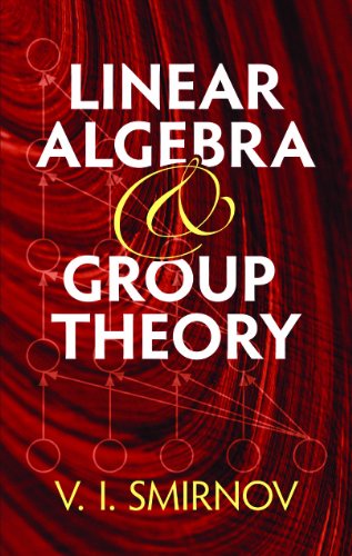 Linear Algebra and Group Theory (Dover Books on Mathematics)