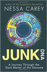 junk dna a journey through the dark