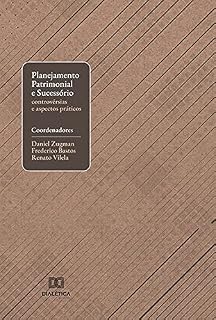 Livro Planejamento Patrimonial e Sucessório: controvérsias e aspectos práticos