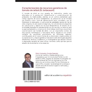 Caracterización de recursos genéticos de tomate de árbol (S. betaceum): Diversidad, e implicaciones para su conservación y mejora genética (Spani