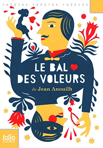le bal des voleurs (comédie-ballet) (French Edition) by Jean Anouilh, Gallimard Folio edition