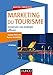 Marketing du tourisme - 4e éd.: Construire une stratégie efficace (Marketing/Communication) (French Edition) by 