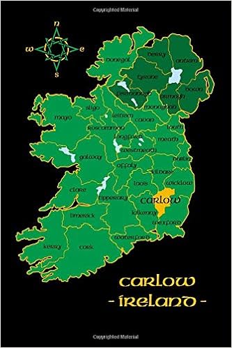 Carlow Ireland County Map Irish Travel Journal Republic Of Ireland 6 X 9 Lined Unlined Notebook Family Heritage Connections Celtic 9781725061194 Amazon Com Books